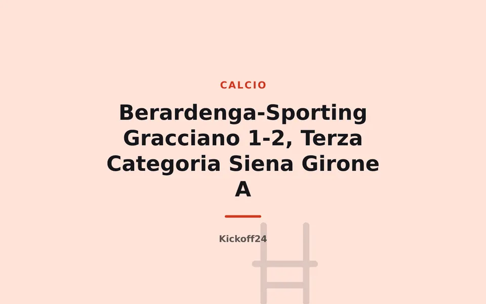 Berardenga-Sporting Gracciano 1-2, Terza Categoria Siena Girone A