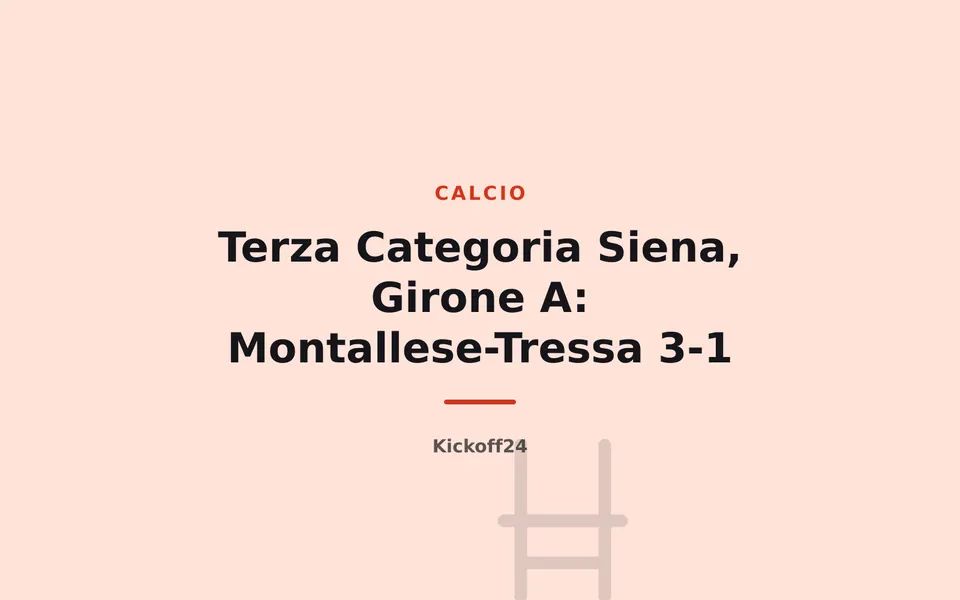 Terza Categoria Siena, Girone A: Montallese-Tressa 3-1