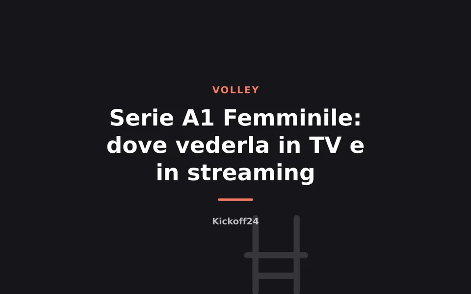 Serie A1 Femminile: dove vederla in TV e in streaming